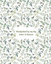 HANDPICKED BY MY BIG SISTER IN HEAVEN